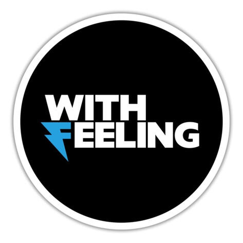 WithFeeling WithFeeling